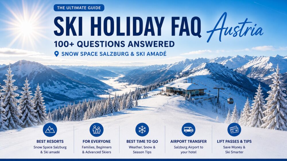 Ski Holiday FAQ Austria 100+ Questions Answered by Siegi Tours